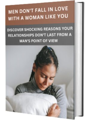 cover image of "Men Don't Fall In Love With a Woman Like You